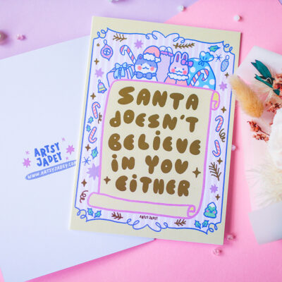 Santa Doesn't Believe In You Either Greeting Card